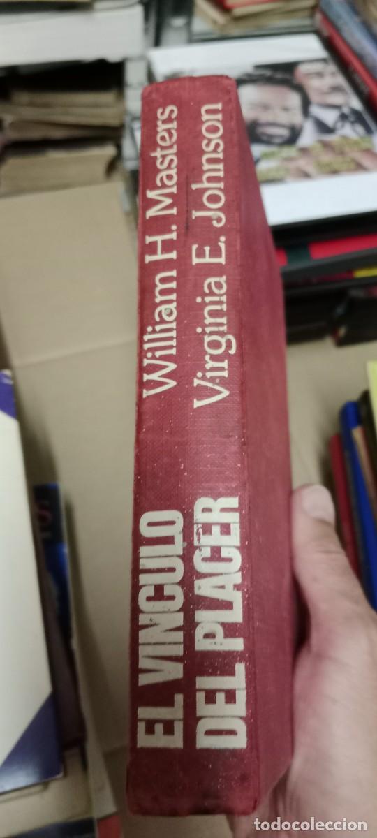 Libros de segunda mano: El v&iacute;nculo del placer. William H. Masters / Virginia E. Johnson LIBRO GG-BGA