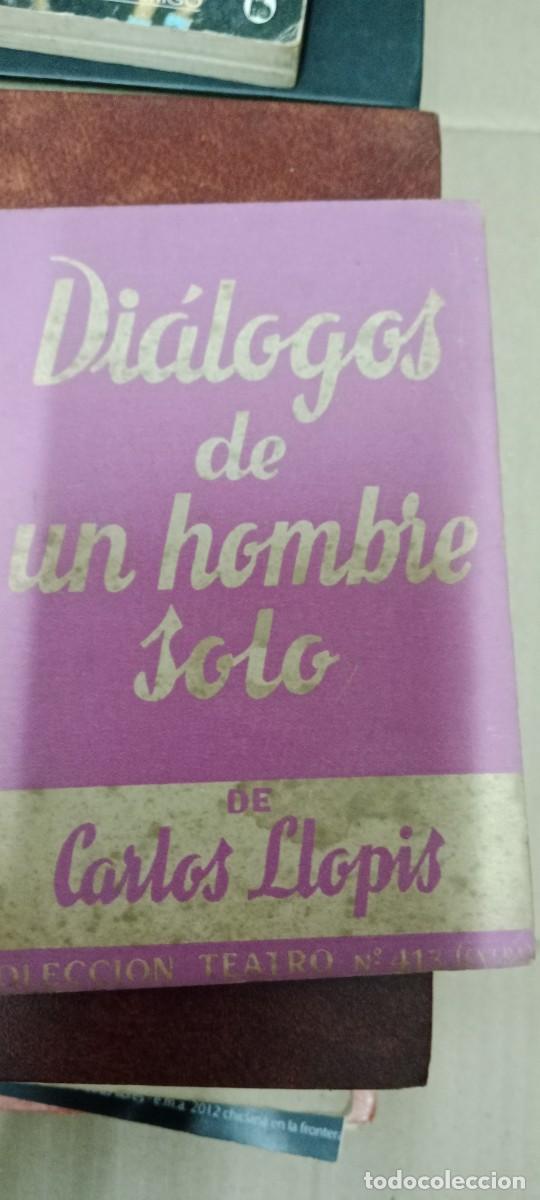 Libros de segunda mano: DIALOGOS DE UN HOMBRE SOLO DE CARLOS LLOPIS LIBRO GG-BGA