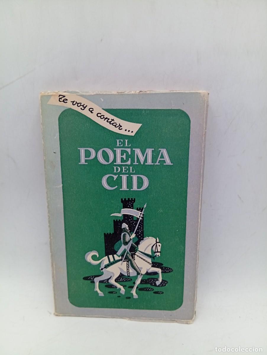 Libros de segunda mano: TE VOY A CONTAR... EL POEMA DEL CID. ANGELES VILLARTA. SIN FECHAR. PAGS: 127.