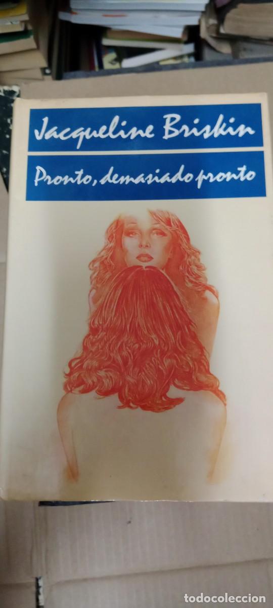 Libros de segunda mano: Pronto, demasiado pronto.- Briskin, Jacqueline LIBRO GG-BGA