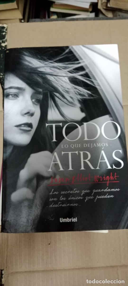 Libros de segunda mano: TODO LO QUE DEJAMOS ATR&Aacute;S # SUSAN ELLIOT WRIGHT # UMBRIEL LIBRO GG-BGA