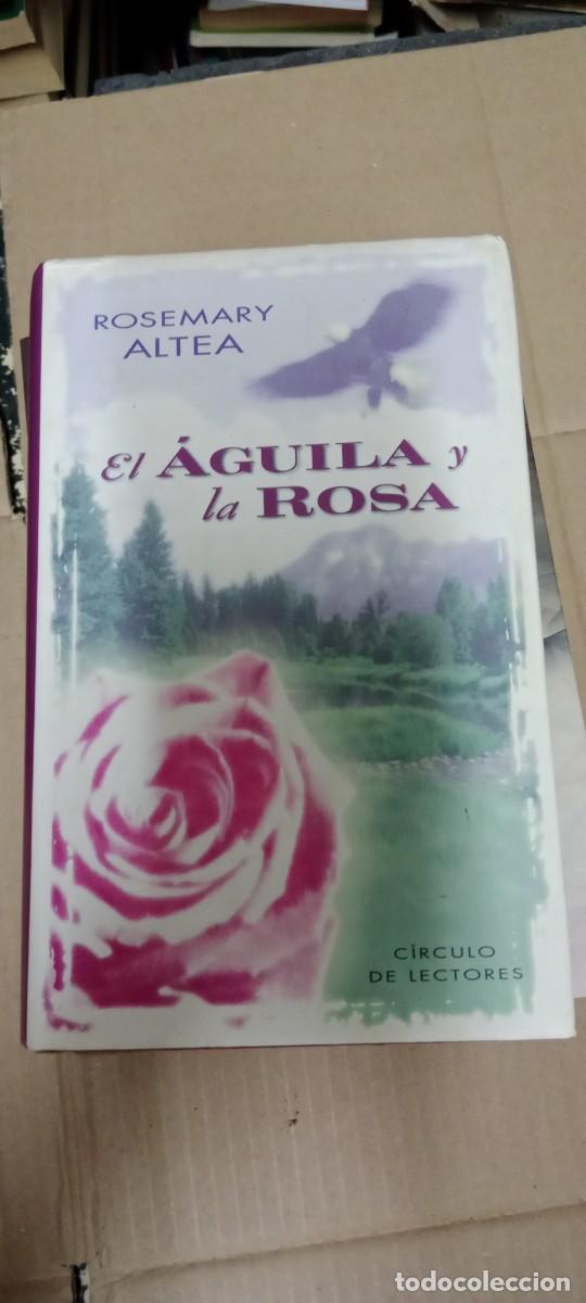 Libros de segunda mano: EL AGUILA Y LA ROSA ROSEMARY ALTEA LIBRO GG-BGA