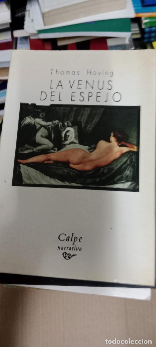 Second hand books: LA VENUS DEL ESPEJO. THOMAS HOVING CALPE LIBRO GG-BGA