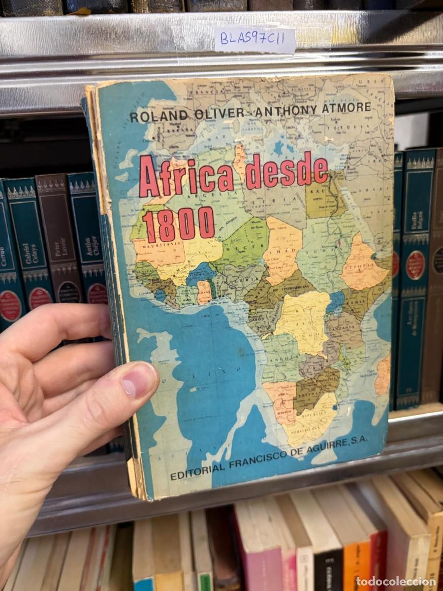 Libros de segunda mano: BLAS97CII &mdash; &Aacute;frica desde 1800 &mdash; Roland Oliver y Anthony Atmore &mdash; Alianza Editorial