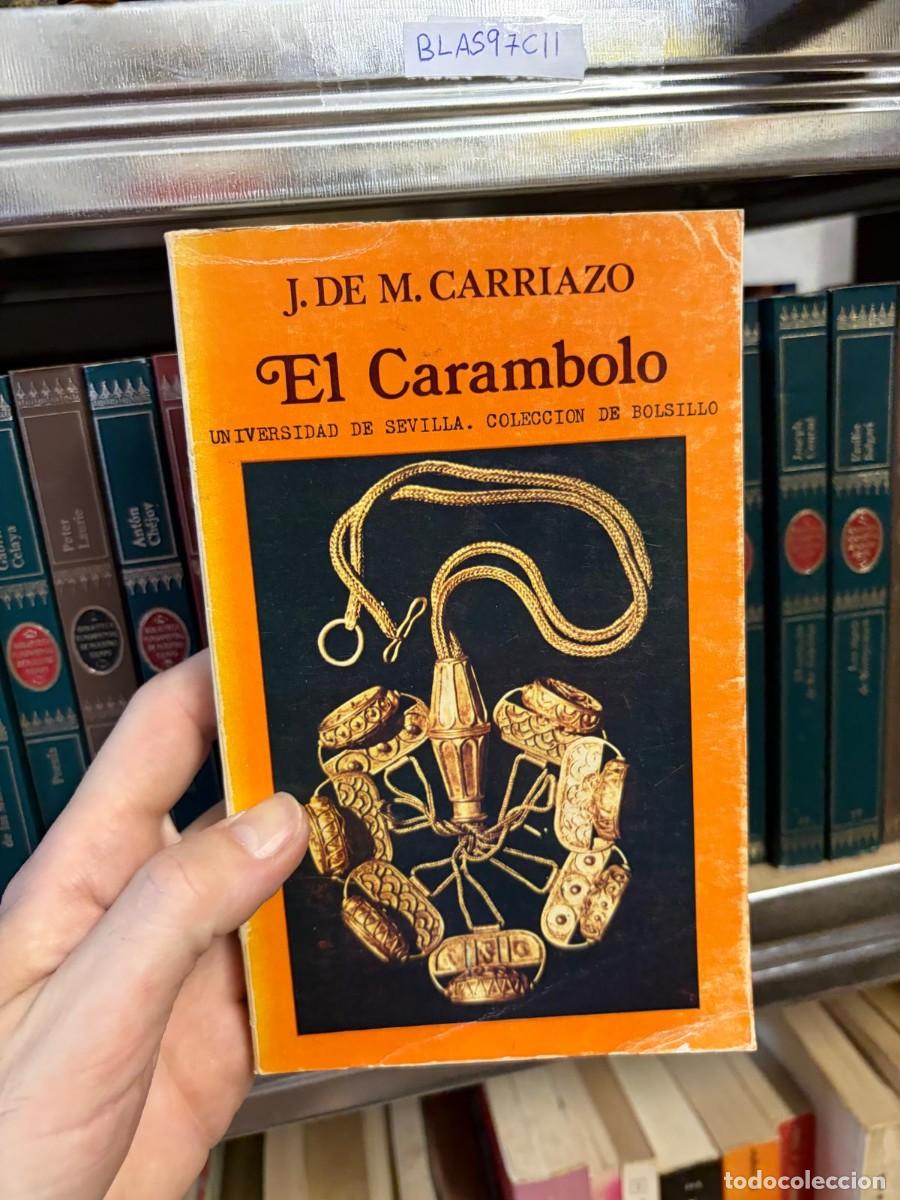 Second hand books: BLAS97CII &mdash; El Carambolo &mdash; J. de M. Carriazo &mdash;