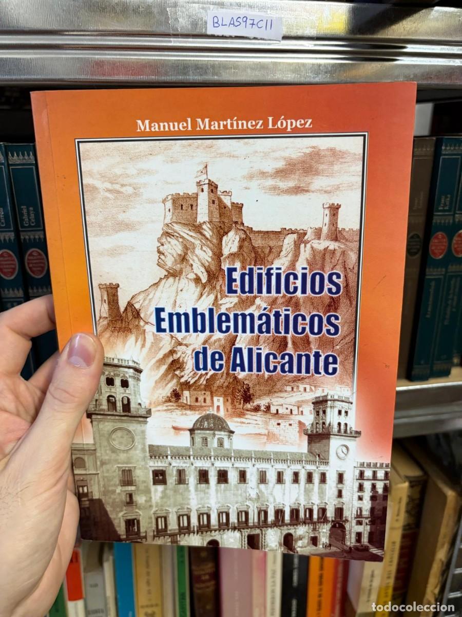 Libros de segunda mano: BLAS97C11 &mdash; Edificios emblem&aacute;ticos de Alicante &mdash; Manuel Mart&iacute;nez L&oacute;pez &mdash; Editorial Club Universitari