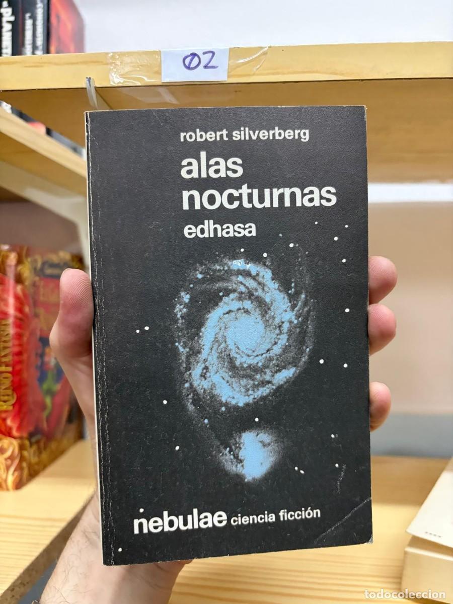 Libros de segunda mano: 02 Alas nocturnas &mdash; Robert Silverberg &mdash; Edhasa