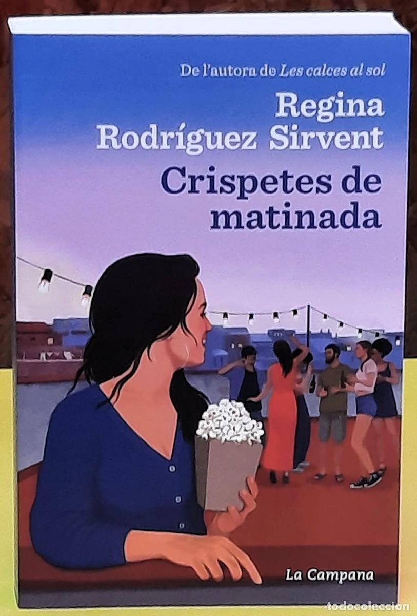 Libri di seconda mano: Crispetes de matinada. Regina Rodr&iacute;guez Sirvent. De l'autora de Les calces al sol. La Campana. 2026