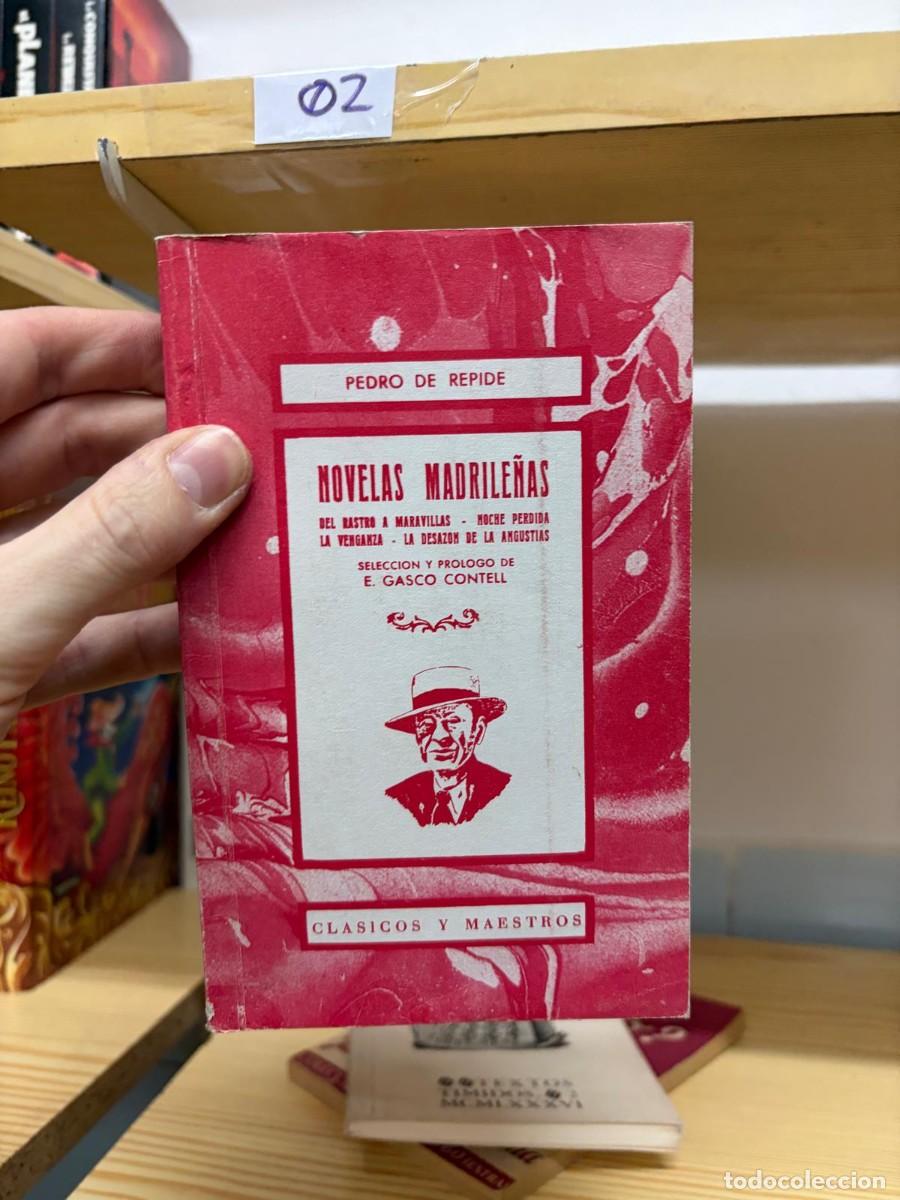 Libros de segunda mano: 02 Novelas madrile&ntilde;as &mdash; Pedro de R&eacute;pide &mdash; Afrodisio Aguado