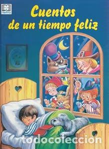 Libros de segunda mano: Cuentos de un Tiempo Feliz - Vv. Aa - Hemma