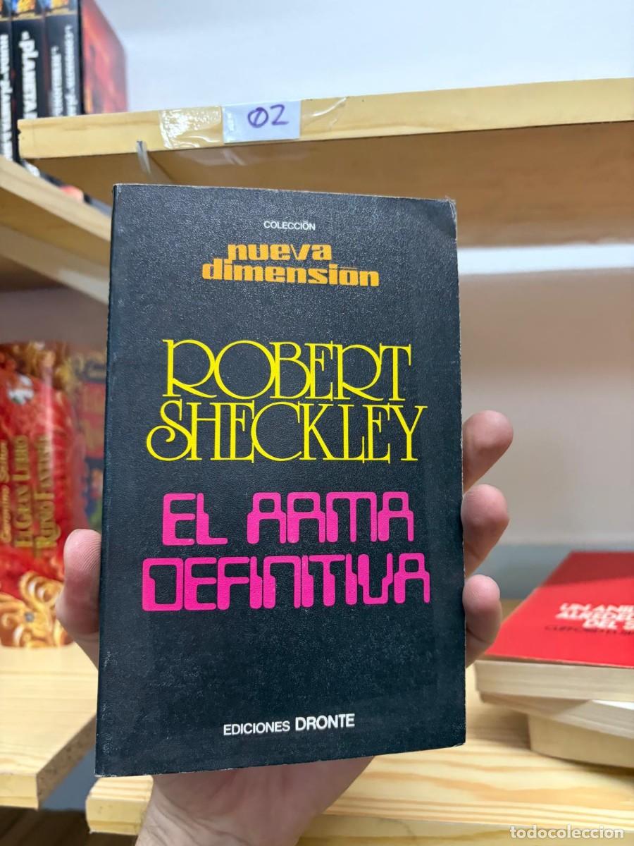 Libros de segunda mano: 02 El arma definitiva &mdash; Robert Sheckley &mdash; Ediciones Dronte