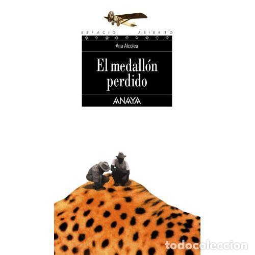 Libros de segunda mano: El Medall&oacute;n Perdido - Alcolea, Ana - Cesma - Sm/ Xerme - Literatura Juvenil - Espacio Abierto, N&ordm; 93