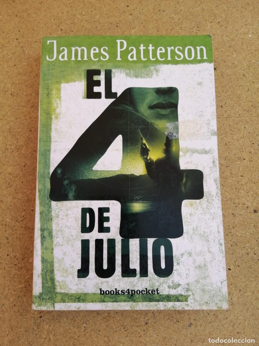 Libros de segunda mano: EL 4 DE JULIO (JAMES PATTERSON)