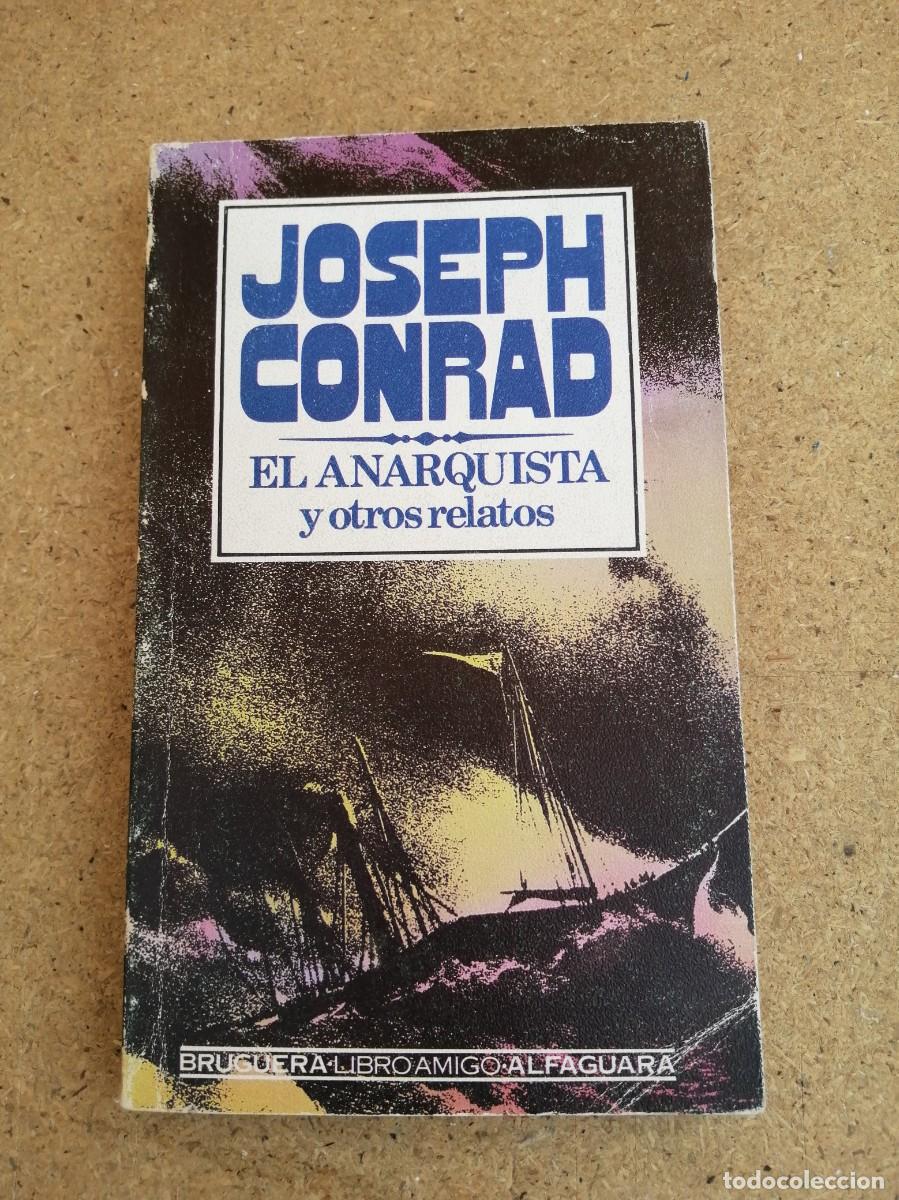 Libros de segunda mano: EL ANARQUISTA Y OTROS RELATOS (JOSEPH CONRAD)