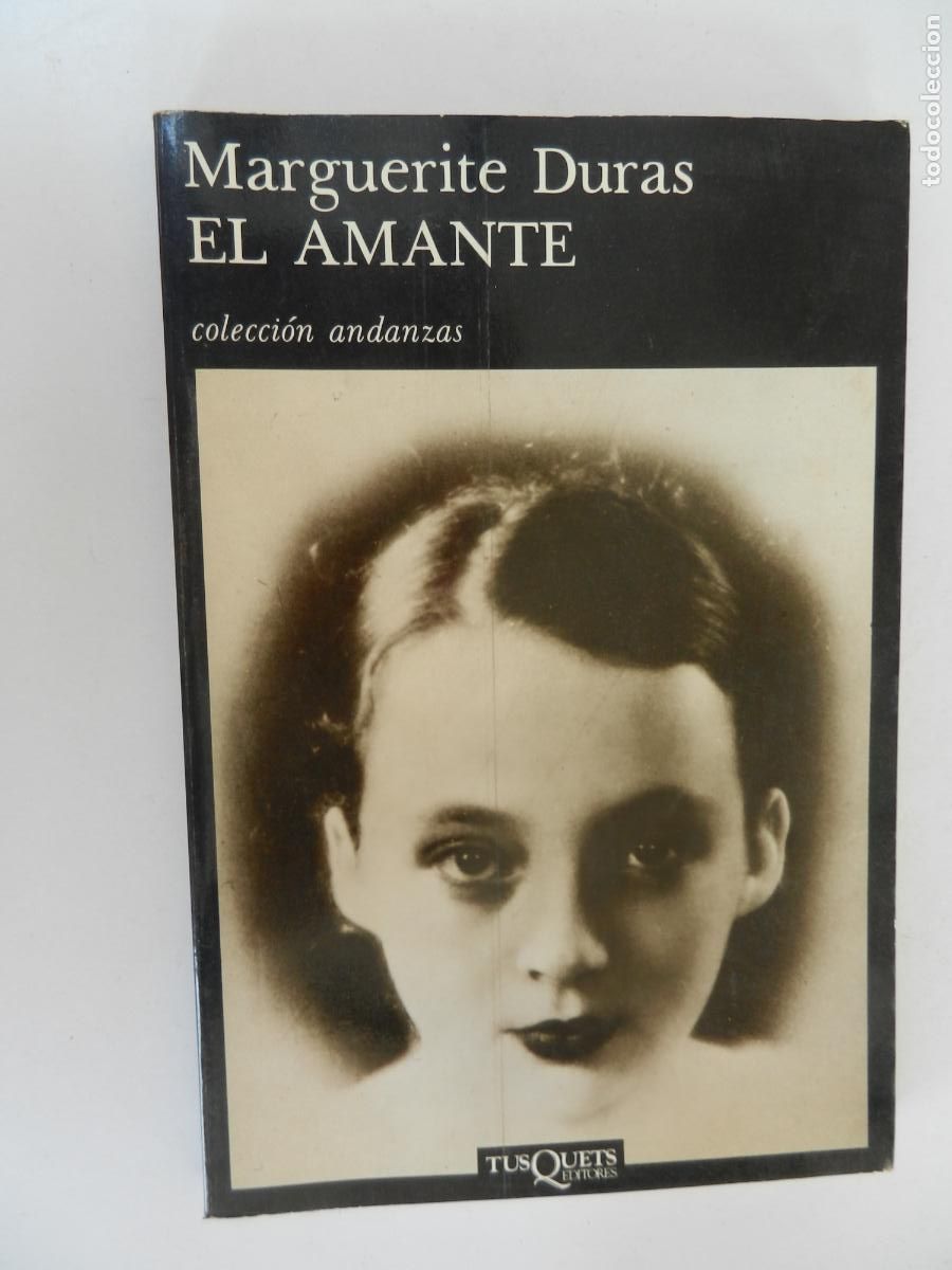 Libros de segunda mano: EL AMANTE - MARGUERITE DURAS . TUSQUETS EDITORES 1987