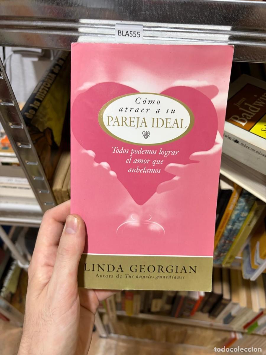 Libros de segunda mano: BLAS55 C&oacute;mo atraer a su pareja ideal &mdash; Linda Georgian &mdash; Edaf