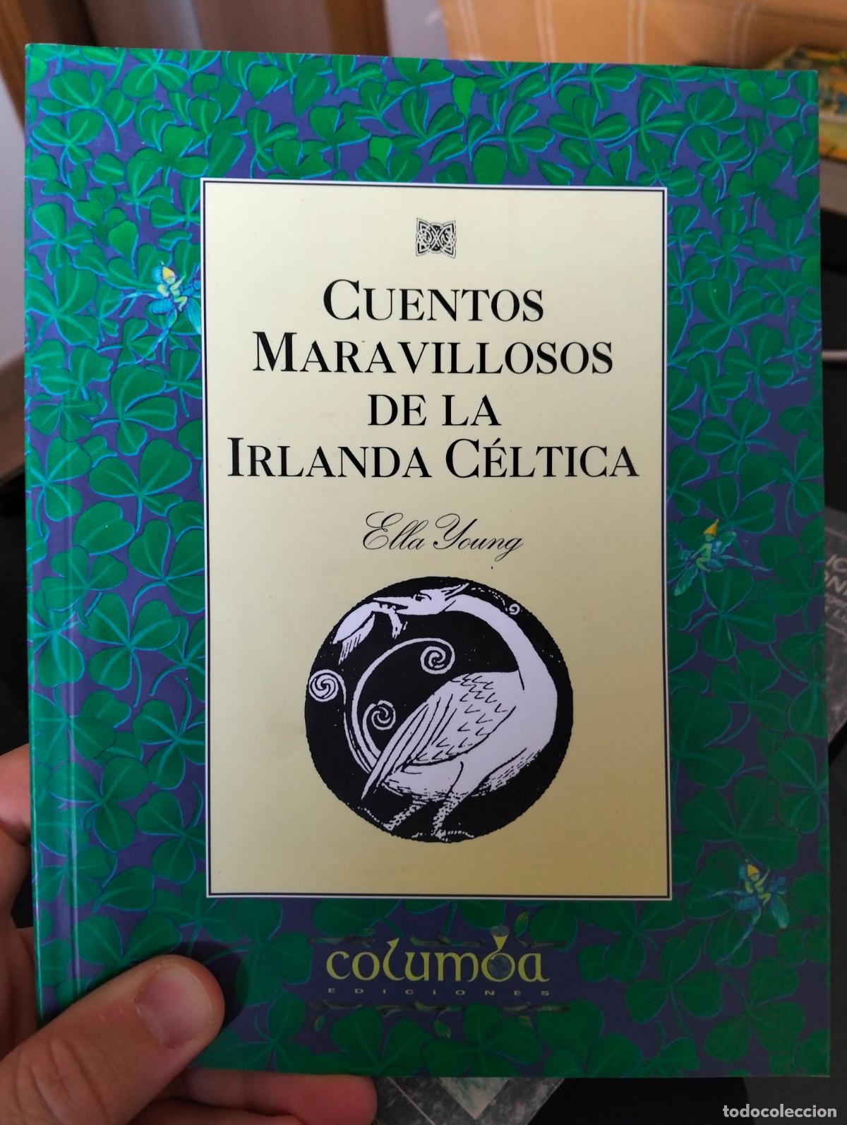 Libros de segunda mano: Cuentos Maravillosos de la Irlanda Celtica, Ella Young, ed. Colunda, s/f. VISITA MI CATALOGO, L55