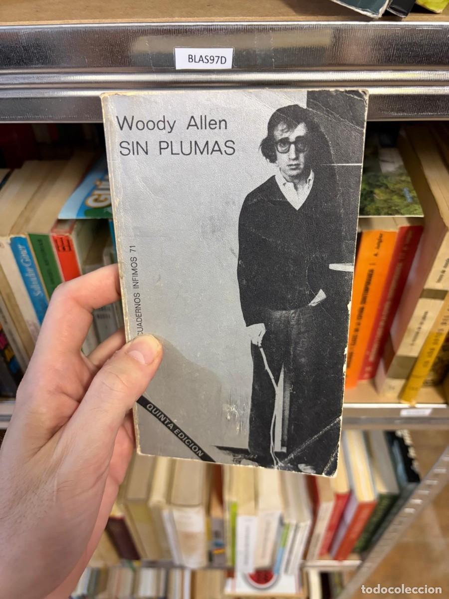 Libros de segunda mano: BLAS97D SIN PLUMAS &mdash; Woody Allen &mdash; Tusquets Editores