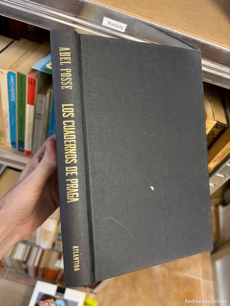 Libros de segunda mano: BLAS97D Los cuadernos de Praga &mdash; Abel Posse &mdash; Atl&aacute;ntida