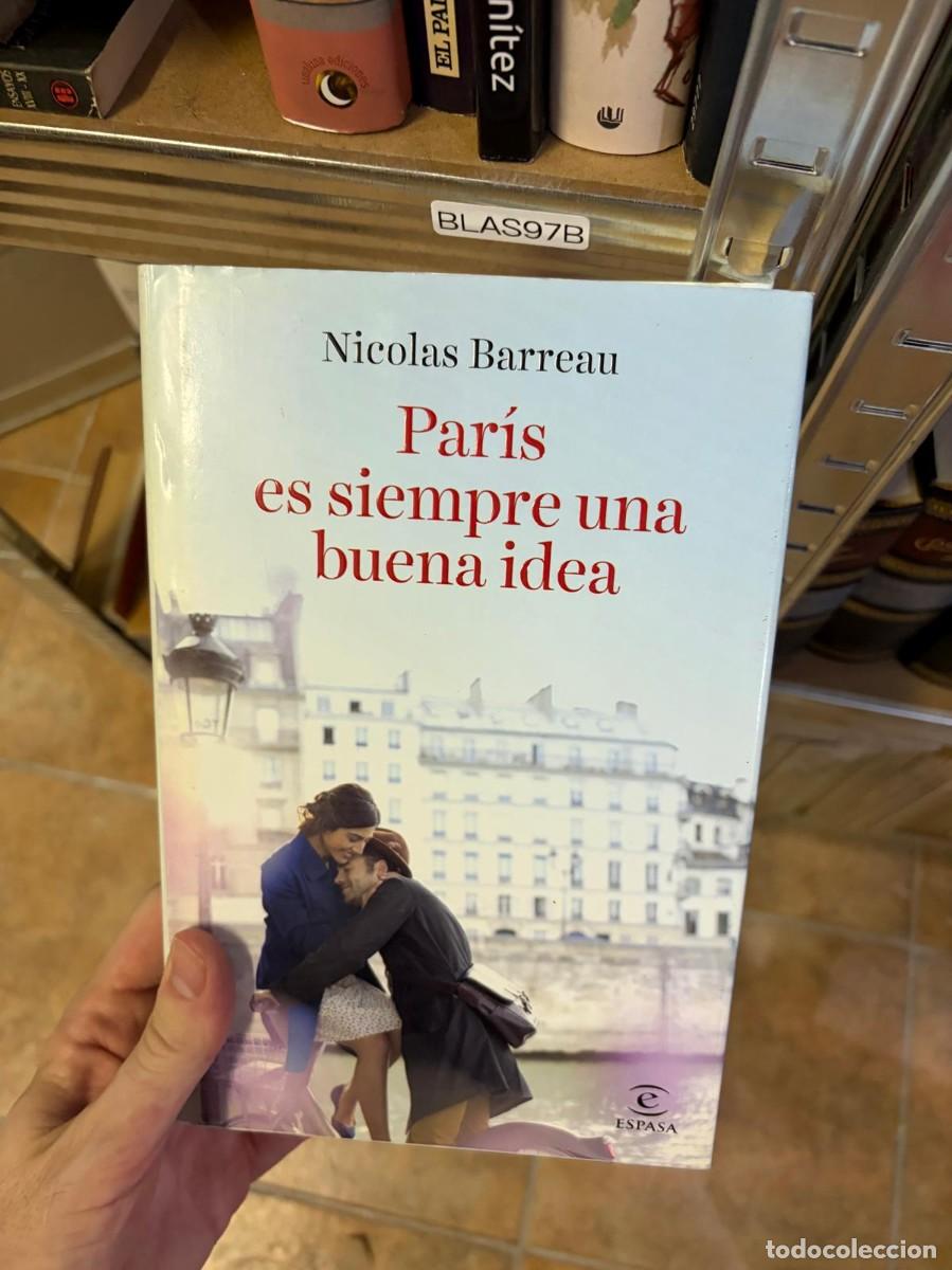 Libros de segunda mano: BLAS97B Par&iacute;s es siempre una buena idea &mdash; Nicolas Barreau &mdash; Espasa