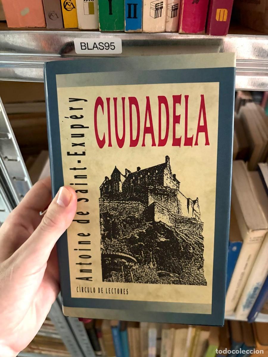 Libros de segunda mano: BLAS95 Ciudadela &mdash; Antoine de Saint-Exup&eacute;ry &mdash; C&iacute;rculo de Lectores
