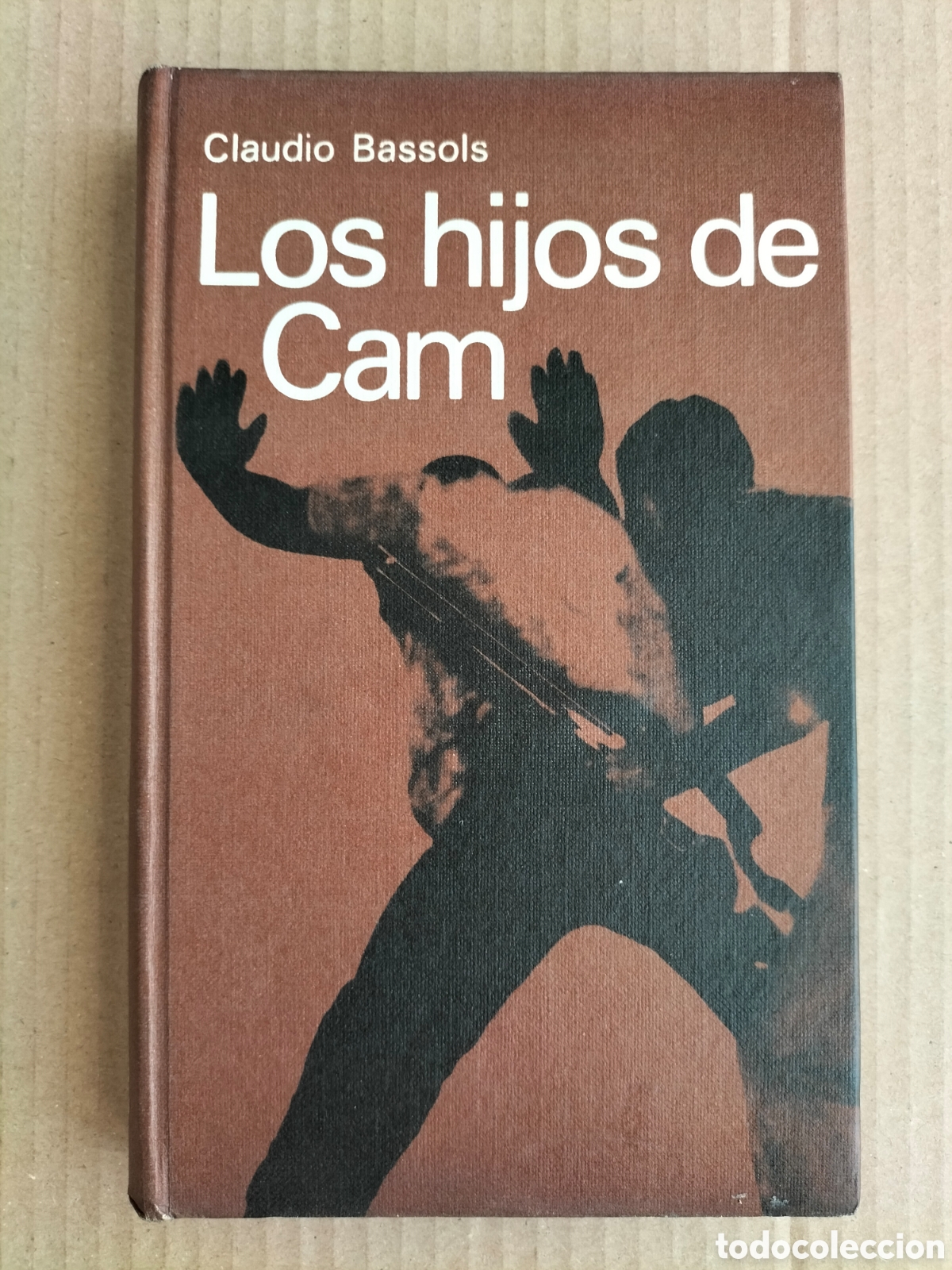 Libros de segunda mano: Los hijos de Cam. Claudio Bassols. Plaza & Jan&eacute;s C&iacute;rculo de lectores. Libro