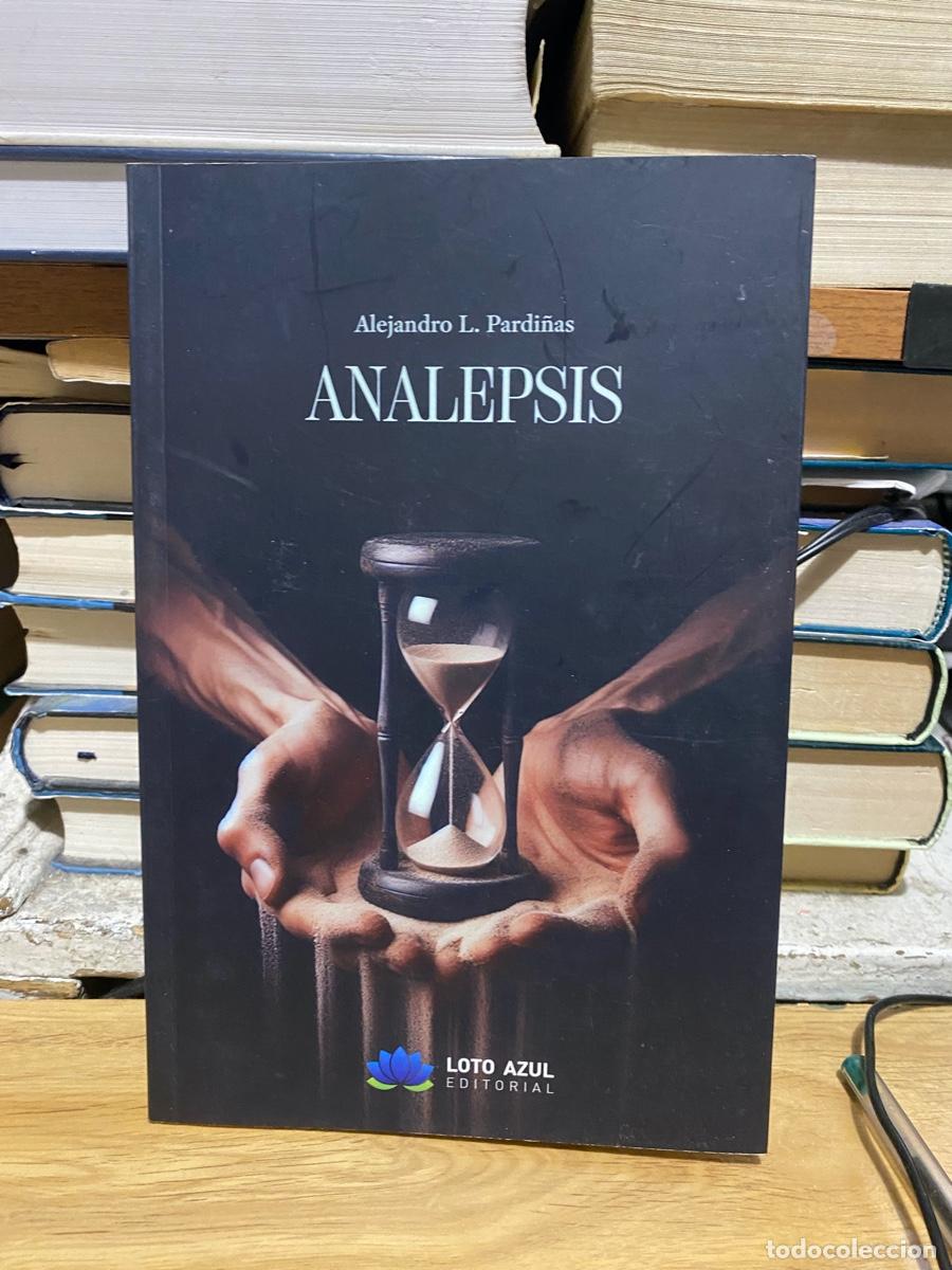 Libros de segunda mano: ANALEPSIS, ALEJANDRO L.PARDI&Ntilde;AS, EDT. LOTO AZUL