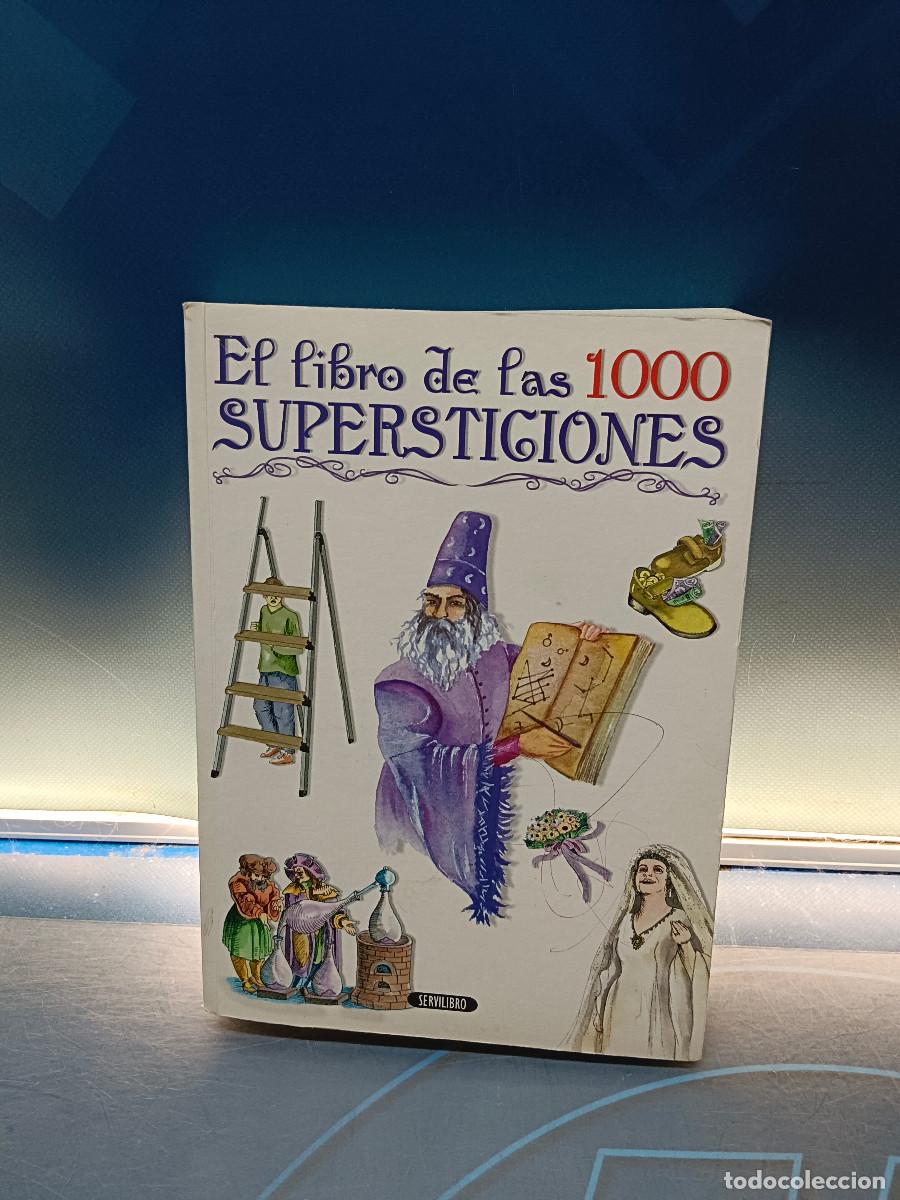 Libros de segunda mano: EL LIBRO DE LAS 1000 SUPERSTICIONES, buen estado, editorial servilibro