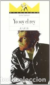 Libros de segunda mano: Yo Soy el Rey - Mar&iacute;a Dolores &Aacute;balos - Anaya Infantil y Juvenil - Libros para J&oacute;venes, Espacio Abier