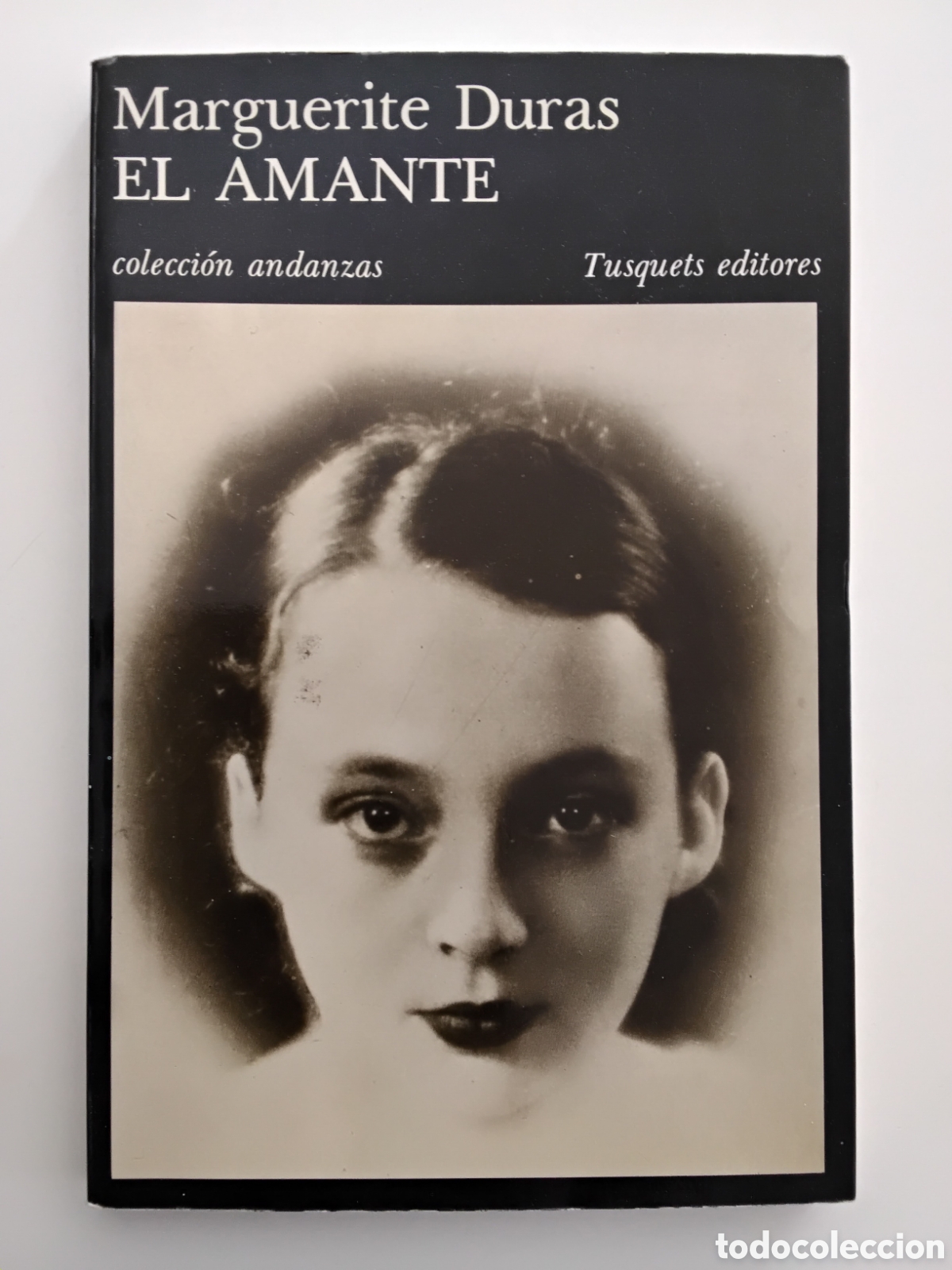 Libros de segunda mano: MARGUERITE DURAS &ndash; EL AMANTE &ndash; TUSQUETS EDITORES &ndash; 1985