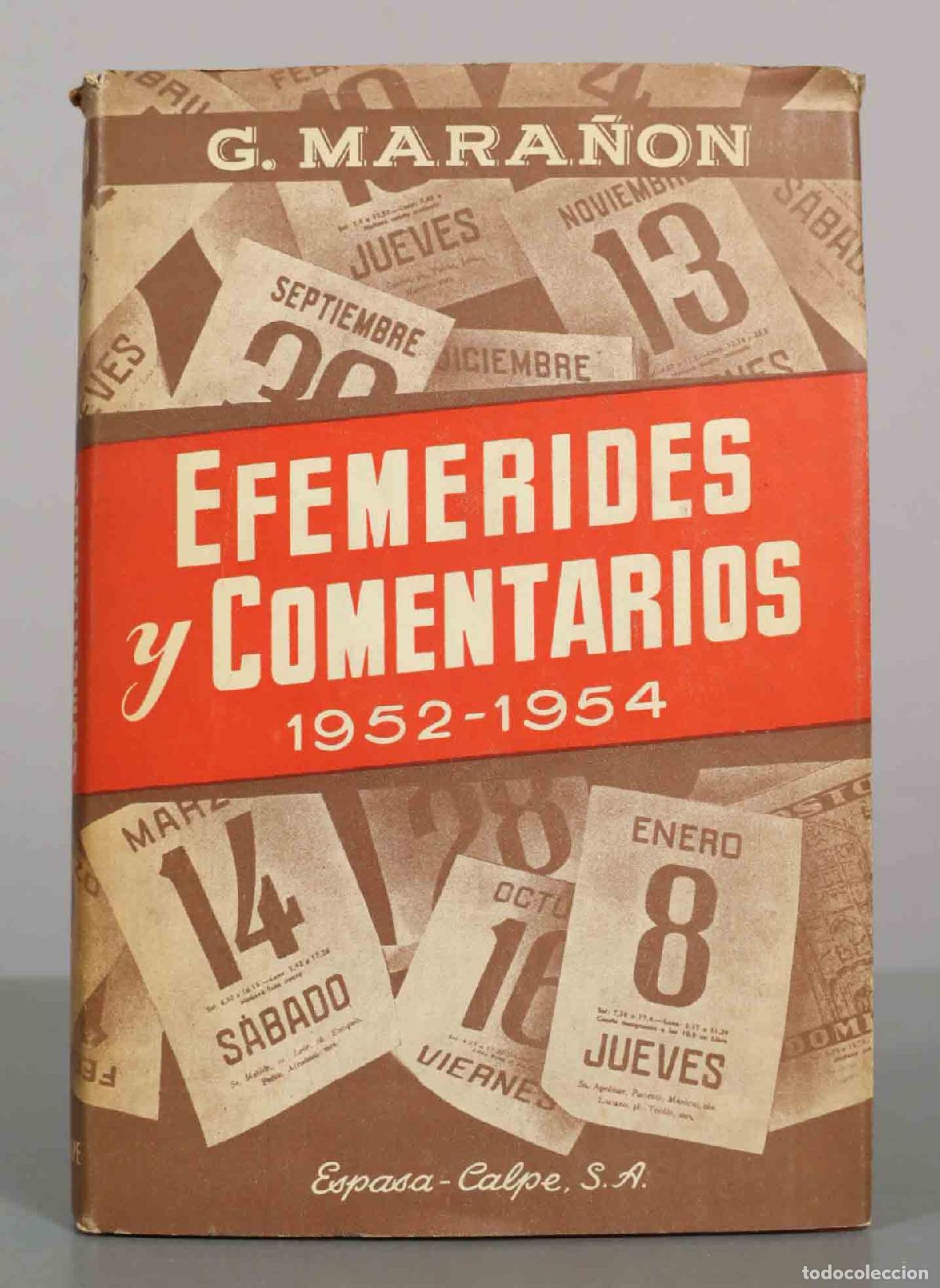 Libri di seconda mano: Efem&eacute;rides y Comentarios - G. Mara&ntilde;&oacute;n - Espasa-Calpe