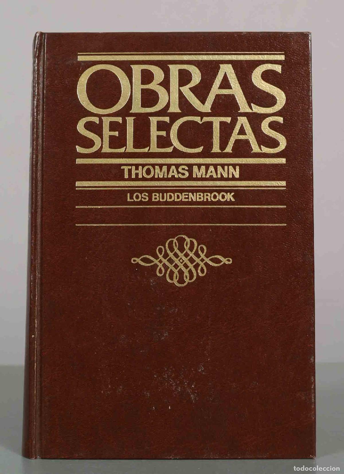 Libros de segunda mano: Obras Selectas: Los Buddenbrook - Thomas Mann - C&iacute;rculo de L