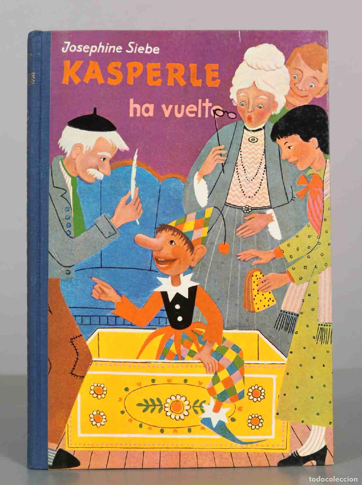 Libros de segunda mano: Kasperle ha vuelto - Josephine Siebe - Editorial Noguer