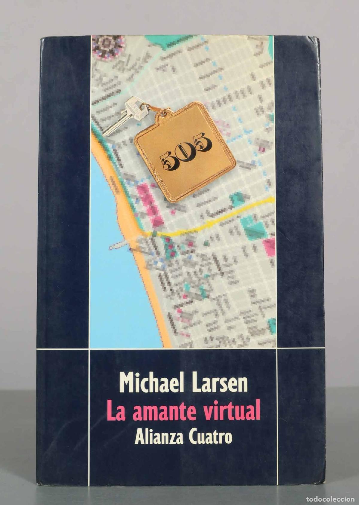 Libros de segunda mano: La amante virtual - Michael Larsen - Alianza Editorial