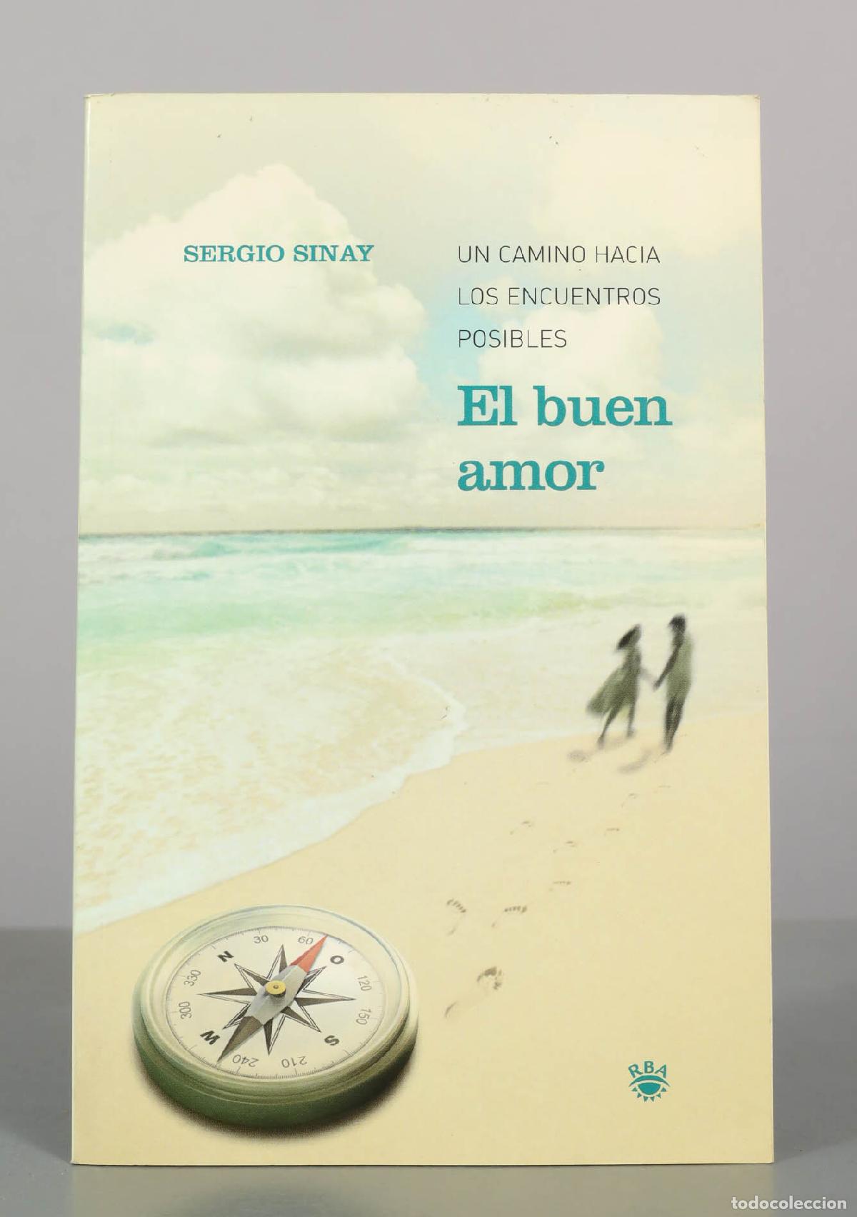 Libros de segunda mano: El buen amor - Sergio Sinay - Editorial RBA