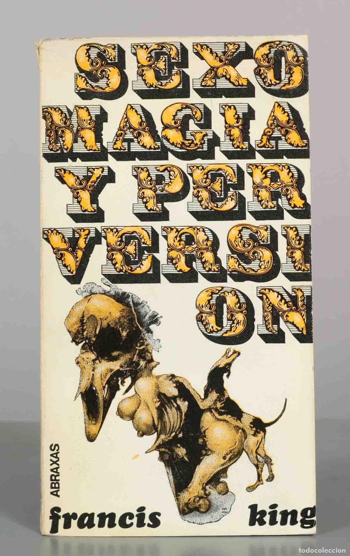 Libros de segunda mano: Sexo, magia y perversi&oacute;n - Francis King - Ediciones Felmar