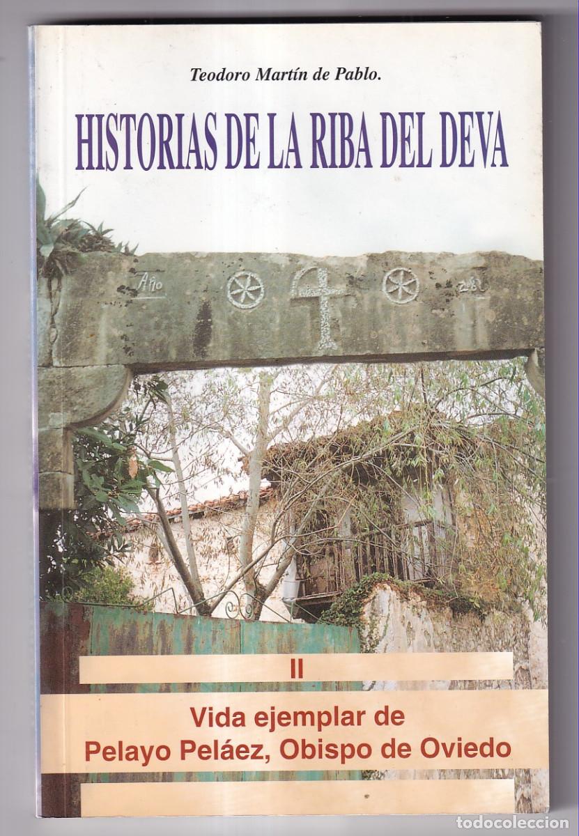 Libros de segunda mano: TEODORO MART&Iacute;N DE PABLO: VIDA EJEMPLAR DE PELAYO PEL&Aacute;EZ, OBISPO DE OVIEDO. 1998. RIBADEDEVA.