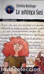 Libros de segunda mano: La aut&eacute;ntica Susi - Christine Nostlinger - C&iacute;rculo de Lectores - Los libros del Capit&aacute;n