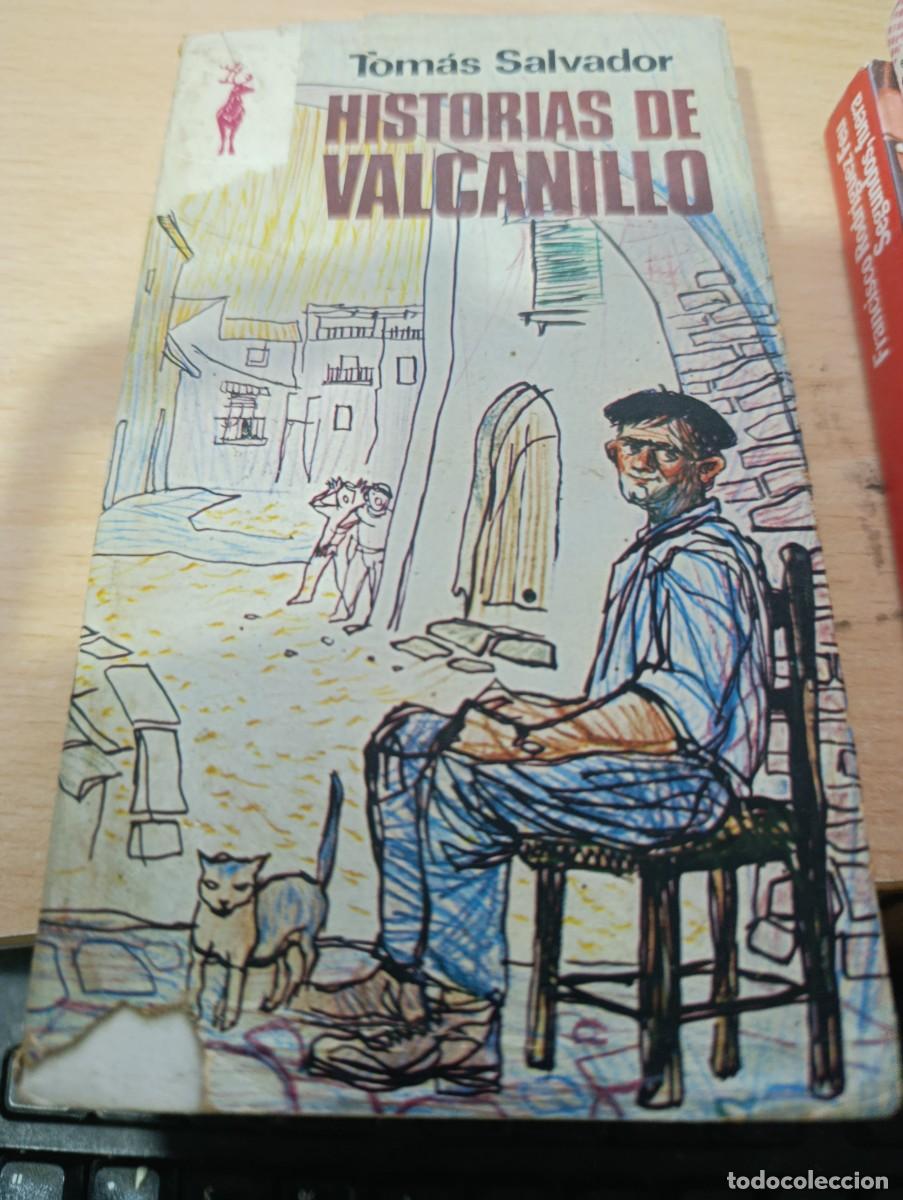 Libros de segunda mano: HISTORIAS DE VALCANILLO. TOMAS SALVADOR. EST32B3