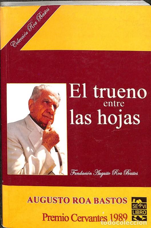 Libros de segunda mano: El Trueno entre las Hojas - Augusto Roa Bastos - Servilibro - Colecci&oacute;n, Vol: 3