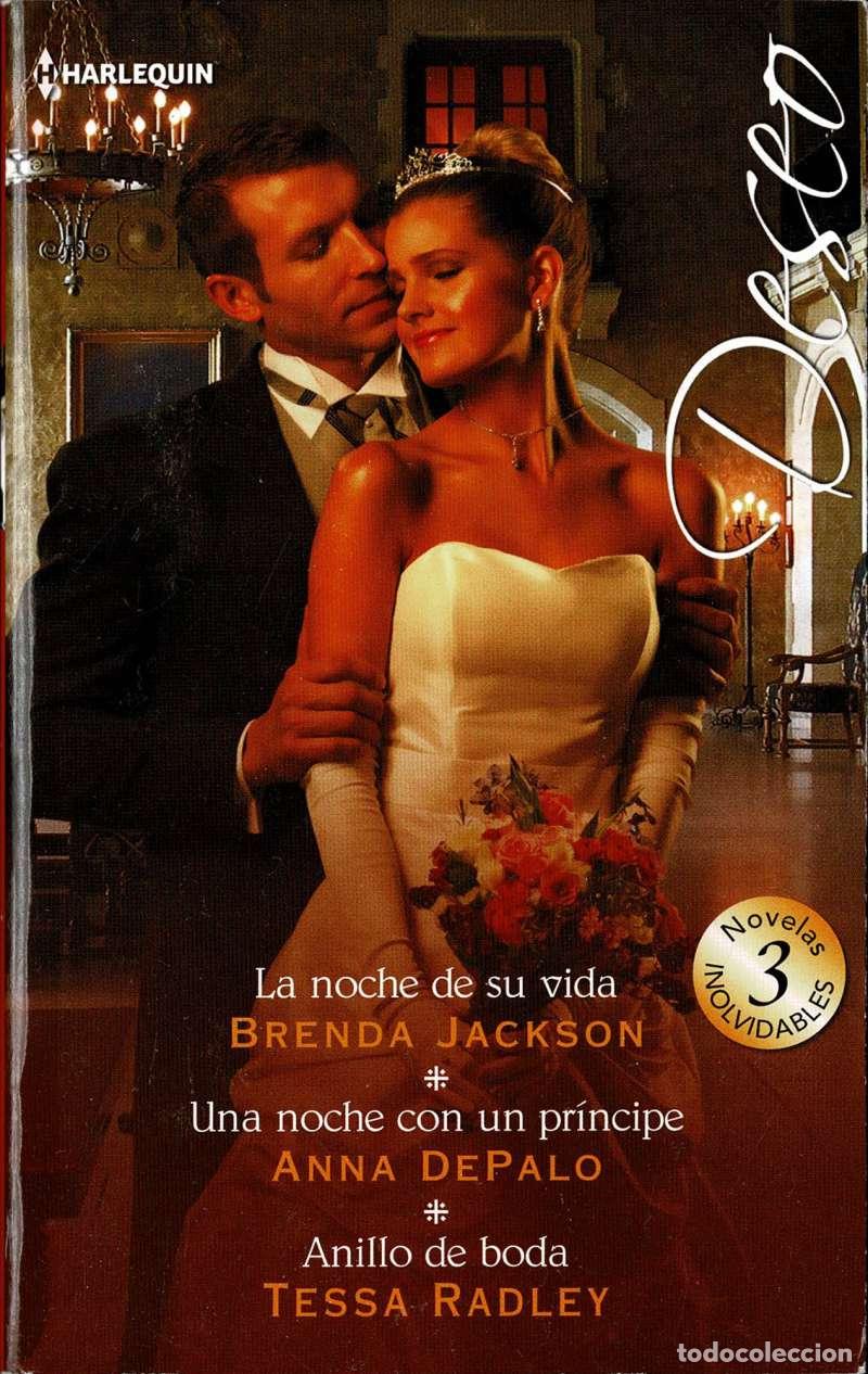 Libros de segunda mano: La noche de su vida. Una noche con un pr&iacute;ncipe. Anillo de boda - Brenda Jackson, Anna DePalo, Tessa