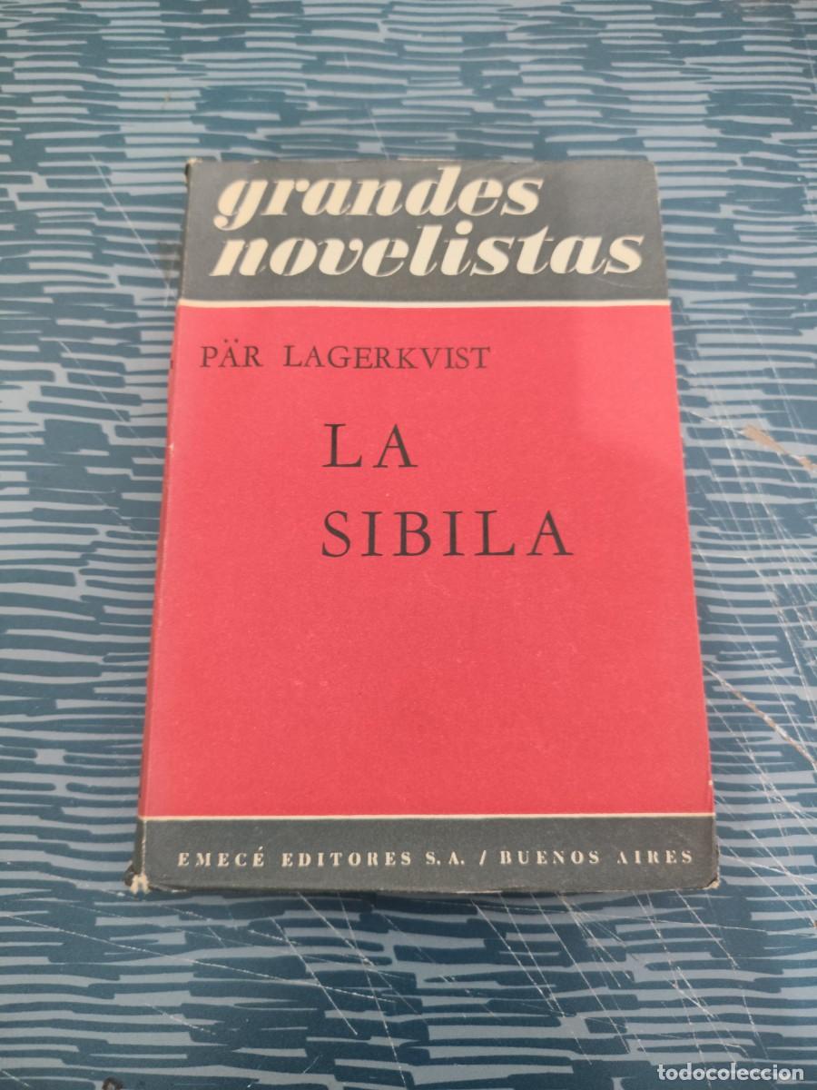 Libros de segunda mano: LA SIBILA,PAR LAGERKVIST,EMECE EDITORES,1957,147 P&Aacute;GINAS