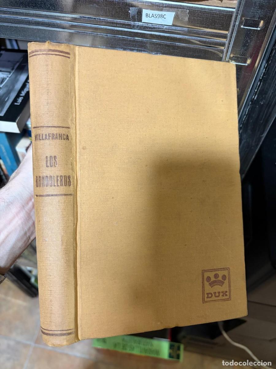 Libros de segunda mano: BLAS98C Los bandoleros&mdash; Villafranca &mdash; DUX
