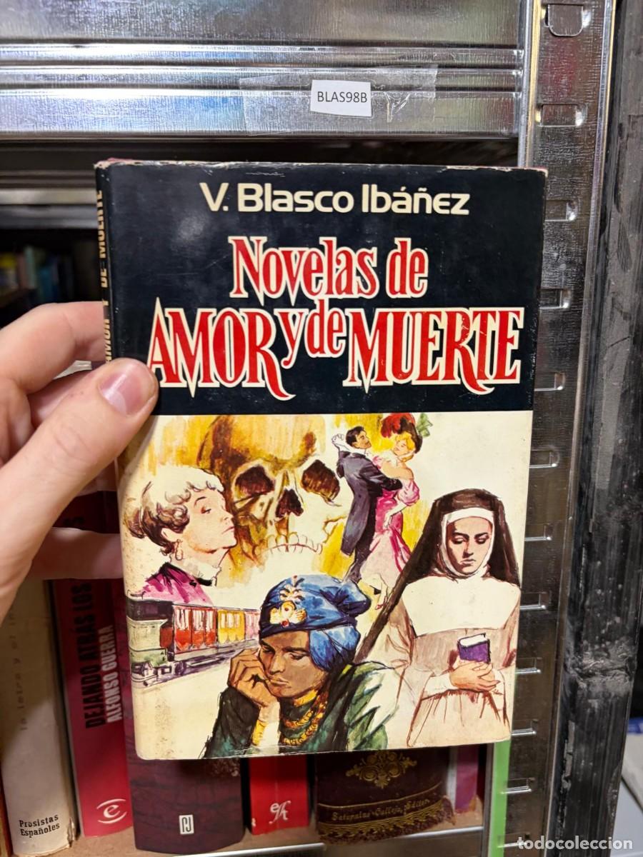 Libros de segunda mano: BLAS98B Novelas de amor y de muerte &mdash; Vicente Blasco Ib&aacute;&ntilde;ez &mdash; Prometeo