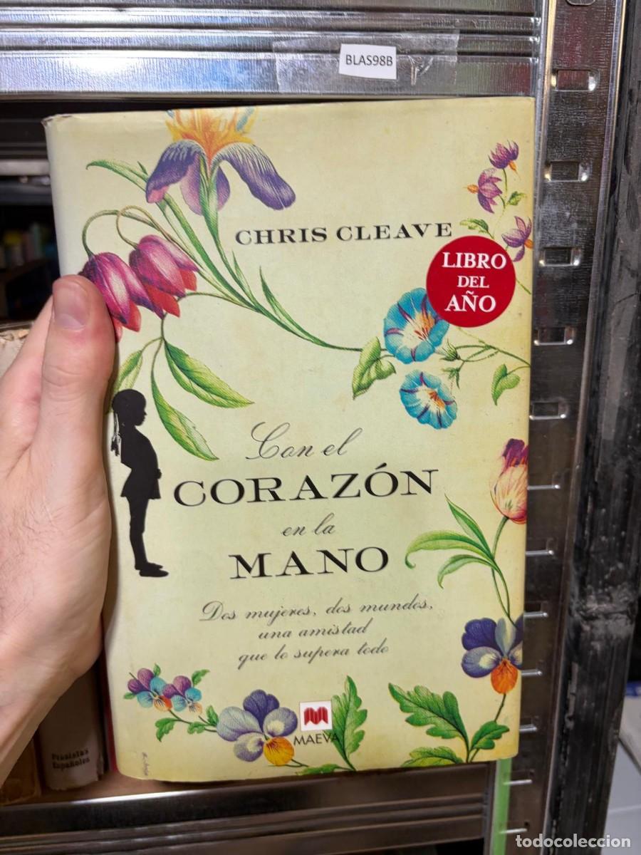 Libros de segunda mano: BLAS98B Con el coraz&oacute;n en la mano &mdash; Chris Cleave &mdash; Maeva