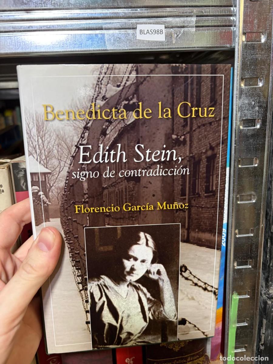 Libros de segunda mano: BLAS98B Benedicta de la Cruz: Edith Stein, signo de contradicci&oacute;n &mdash; Florencio Garc&iacute;a Mu&ntilde;oz &mdash; San Pab