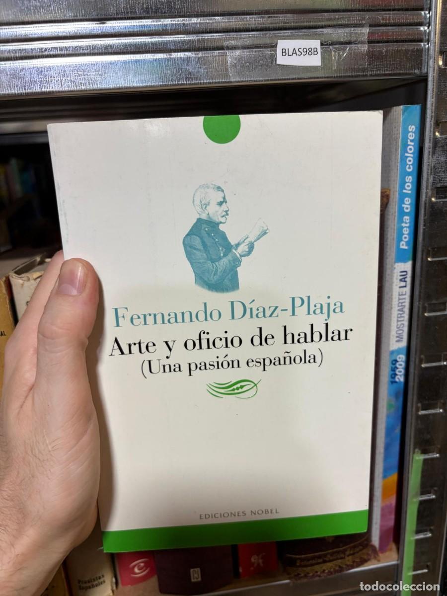 Libros de segunda mano: BLAS98B Arte y oficio de hablar (Una pasi&oacute;n espa&ntilde;ola) &mdash; Fernando D&iacute;az-Plaja &mdash; Ediciones Nobel