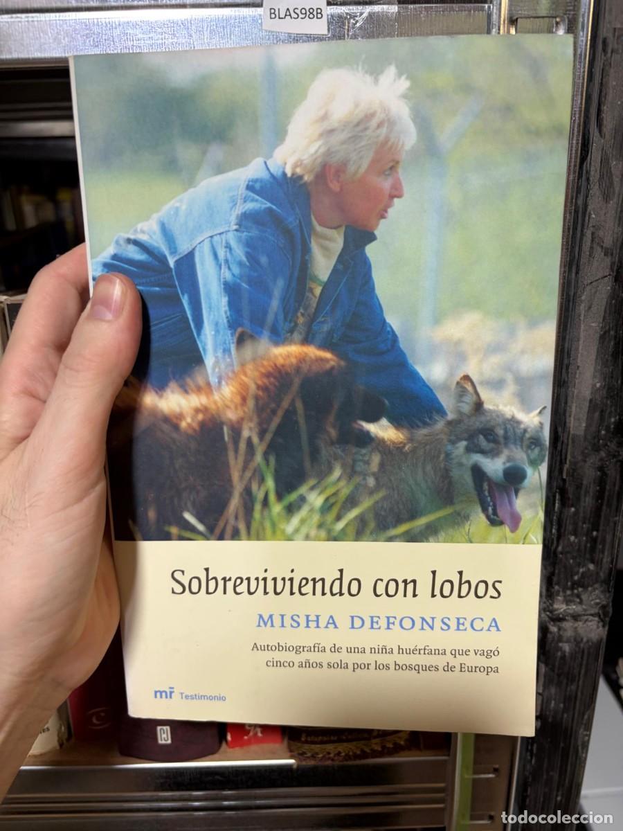 Libros de segunda mano: BLAS98B Sobreviviendo con lobos MISHA DEFONSECA Autobiograf&iacute;a de una ni&ntilde;a hu&eacute;rfana que vag&oacute; cinco a