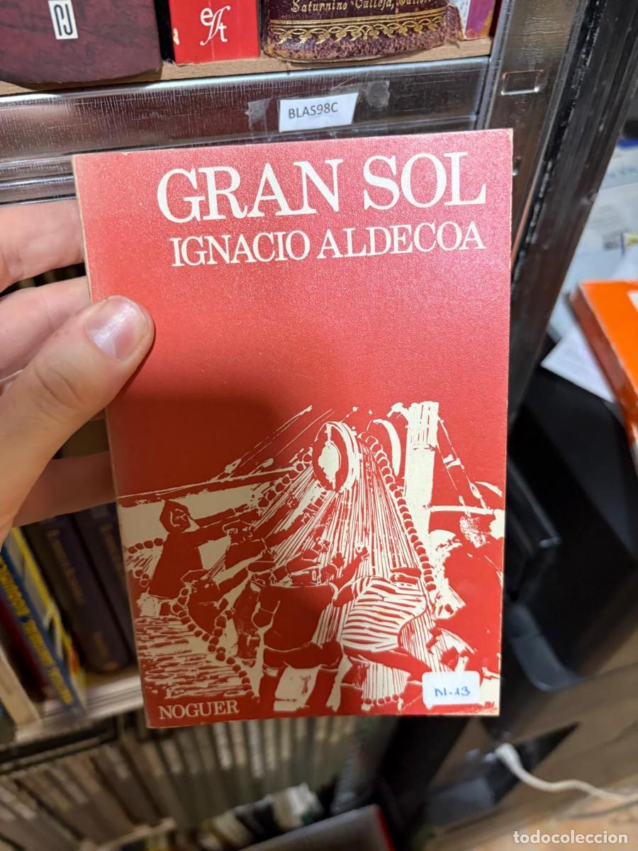 Libros de segunda mano: BLAS98C + Gran Sol + Ignacio Aldecoa + Noguer