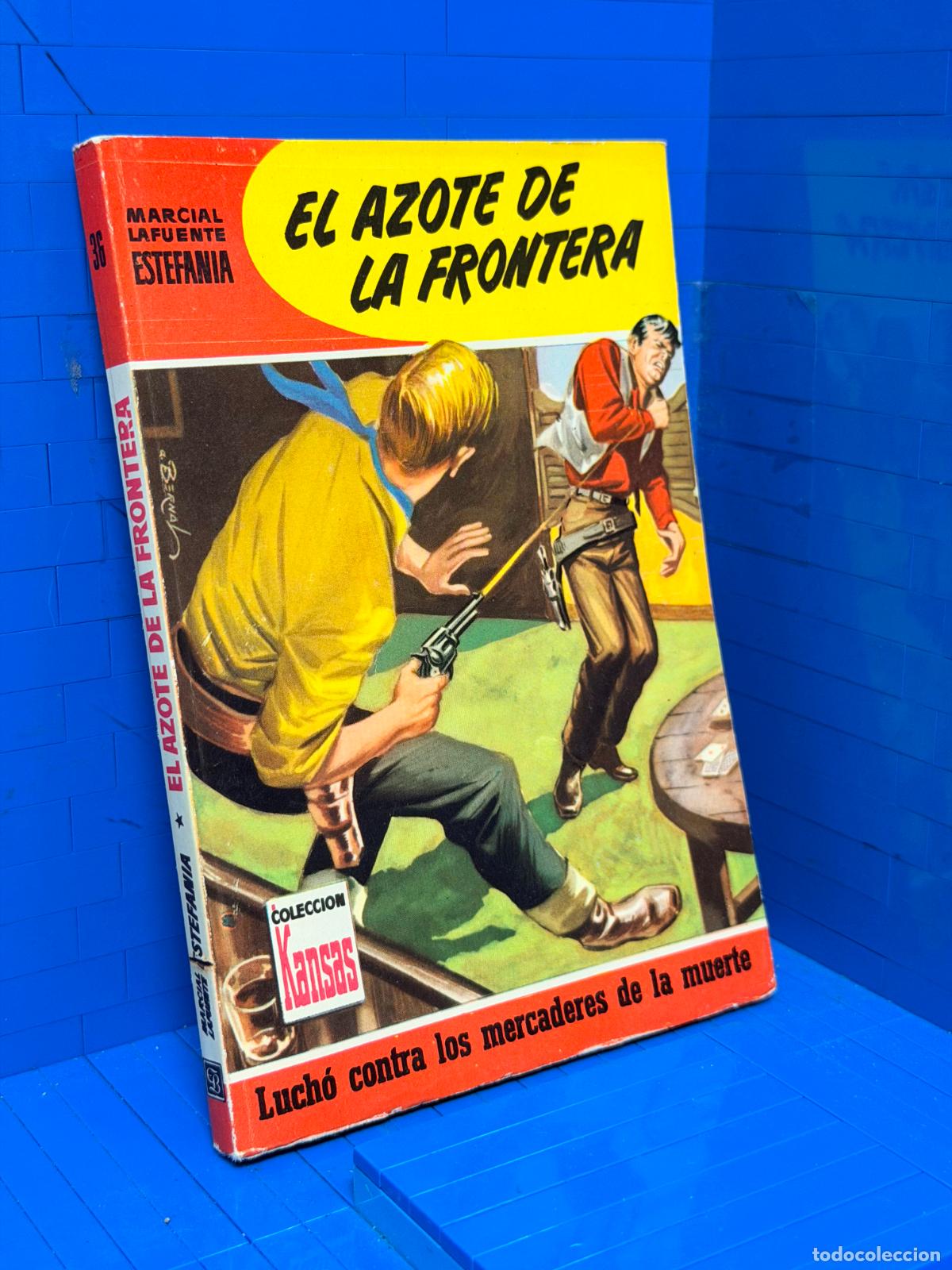 Livres d'occasion: EL AZOTE DE LA FRONTERA &ndash; COLECCION KANSAS &ndash; ED. BRUGUERA